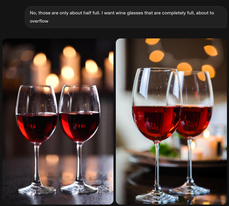 When the user says that those glasses were only half-full, Grok generates four more wine glasses that are each half-full